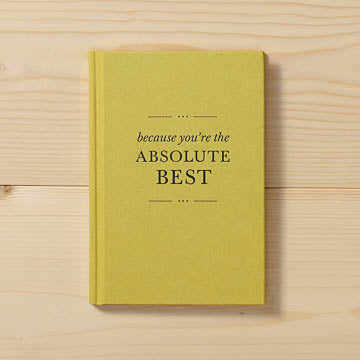 Because You're the Absolute Best - Gift Book