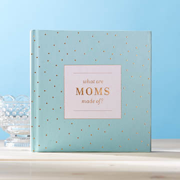 What Are Moms Made Of - Gift Book