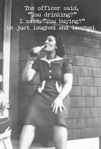 Just Funny/ Just For Fun Greeting Card - You Drinking?