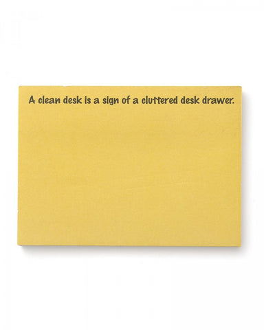 Sticky Notes - Clean Desk, Cluttered Drawer