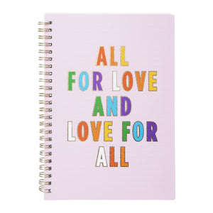 Spiral Notebook - All for Love and Love for All