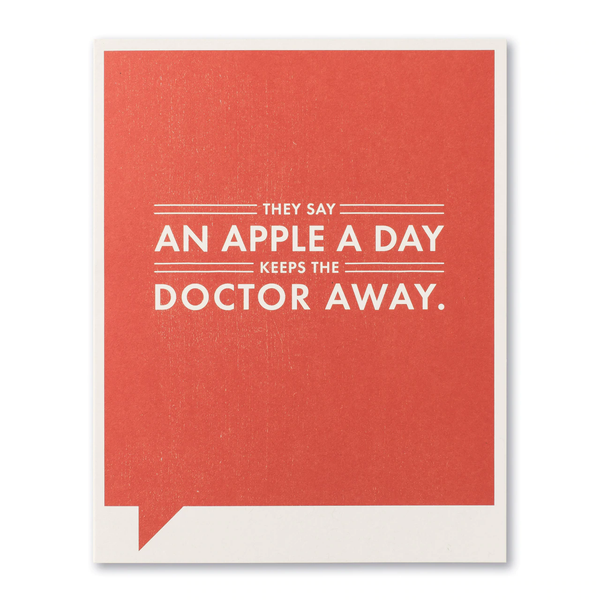 Just Funny Greeting Card - They Say an Apple a Day Keeps the Doctor Away