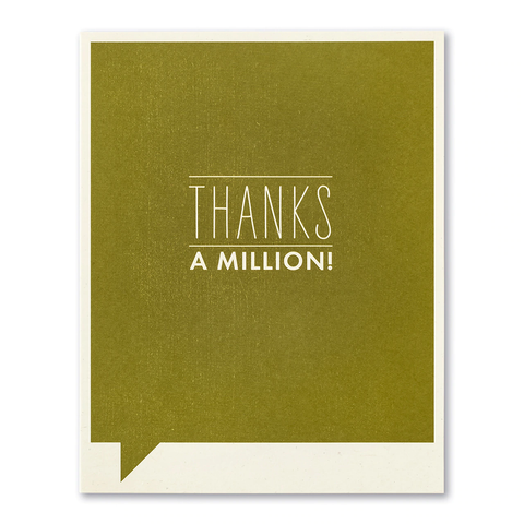 Thank You Greeting Card - Thanks a Million!