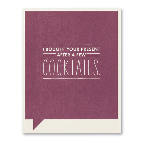 Birthday Greeting Card - I Bought You a Present After a Few Drinks
