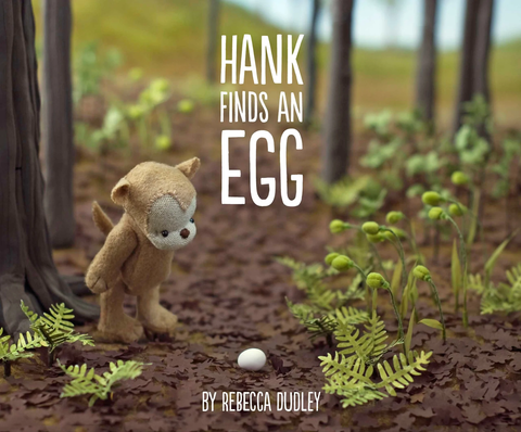 Hank Finds an Egg - by Rebecca Dudley