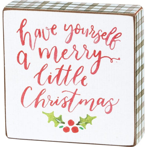 Block Sign - Have Yourself A Merry Christmas