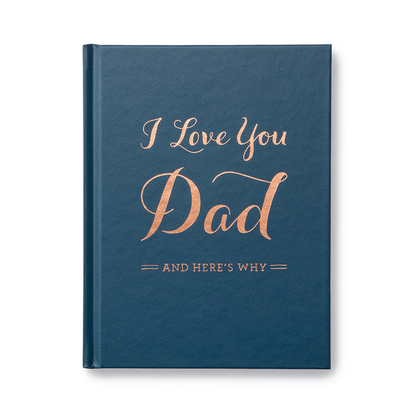 I love You Dad, and Here's Why - Gift Book