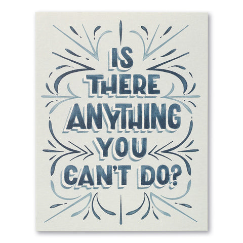 Congratulations Greeting Card - Is There Anything You Can't Do?