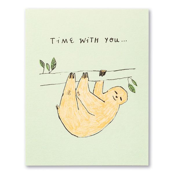 Friendship Greeting Card - Time With You