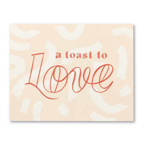 Wedding Greeting Card - A Toast To Love