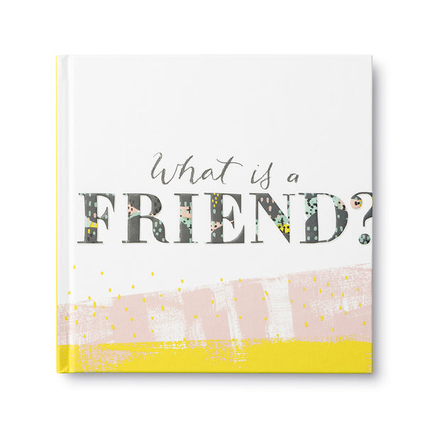 What is a Friend - Gift Book