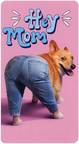 Mother's Day Greeting Card - Corgi Dog in Mom Jeans