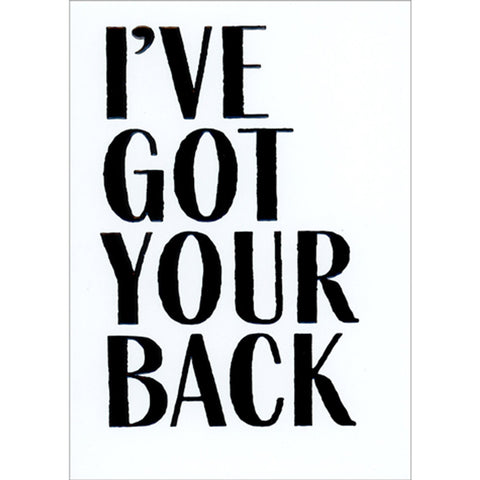 Encouragement Greeting Card - I've Got Your Back