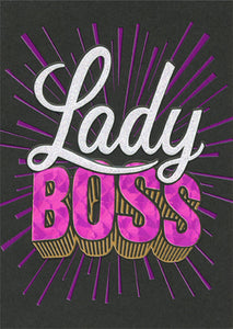 Birthday Greeting Card  - Boss Lady