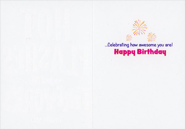 Birthday Greeting Card  - Hot Flashes and Fireworks