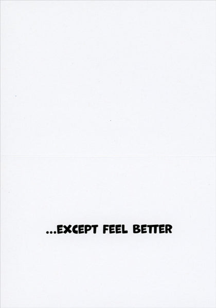 Feel Better/ Get Well Greeting Card - Don't Do A Thing