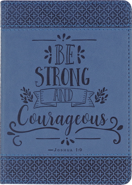 Be Strong and Courageous Artisan Journal - Religious