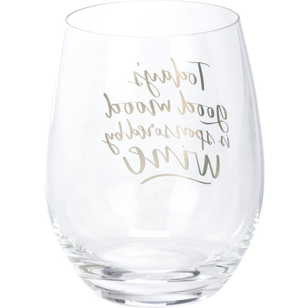 Today's Good Mood Is Sponsored By Wine -  Stemless Wine Glass