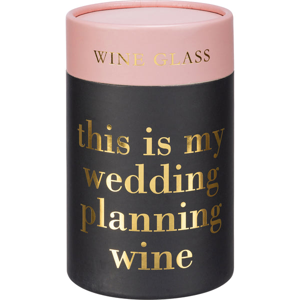 This Is My Wedding Planning Glass -  Stemless Wine Glass